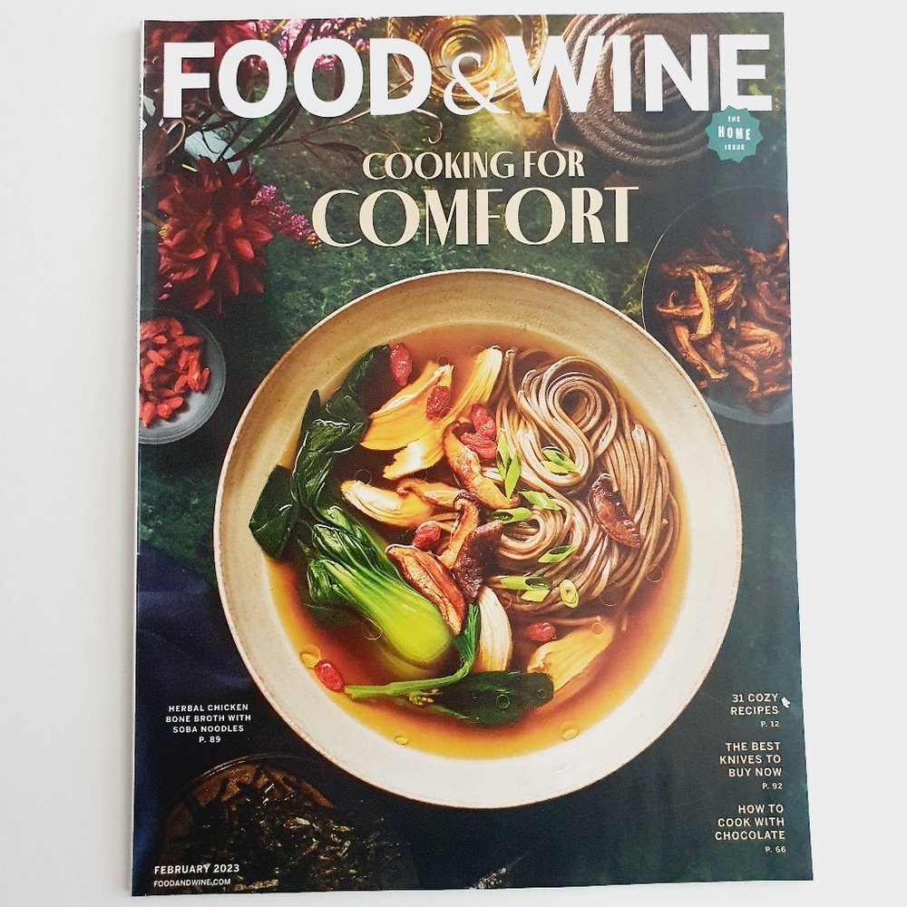 Food & Wine Magazine February, 2023 Cooking For Comfort 31 Cozy Recipes